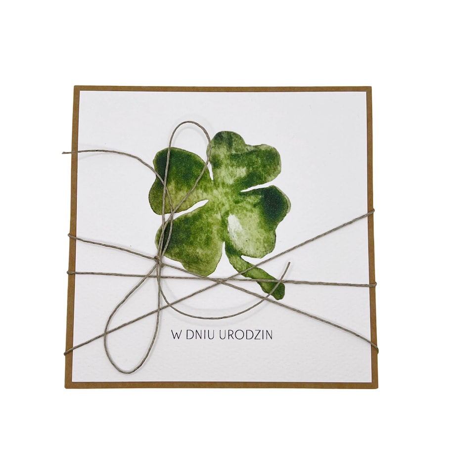 Kartka ręcznie robiona - urodzinowa w dniu urodzin życzenia urodzinowe czterolistna koniczynka