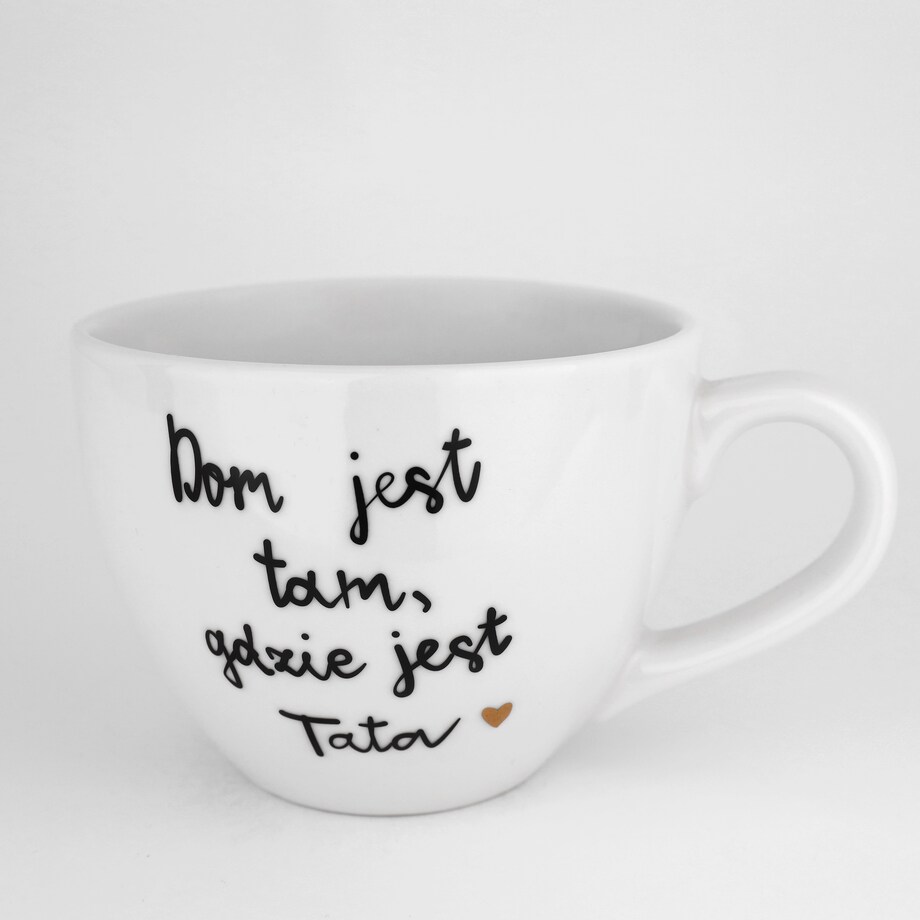 Kubek 500 ml - Dom jest tam, gdzie jest tata ZŁOTE SERCE