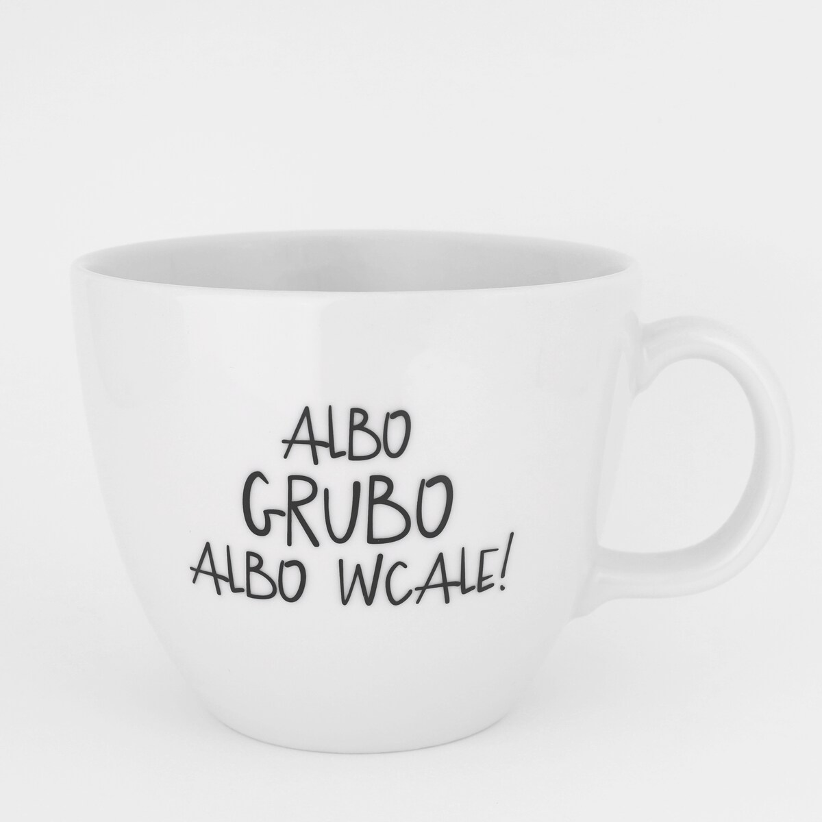 Kubek porcelanowy 1 l „Albo grubo albo wcale!” zabawny prezent
