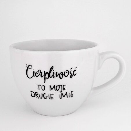 Kubek 500 ml - Cierpliwość to moje drugie imię