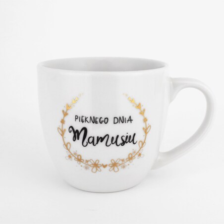 Kubek 300 ml - Pięknego dnia Mamusiu