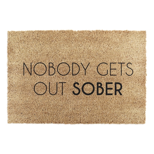 Wycieraczka Nobody Gets Out Here Sober