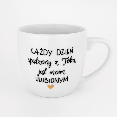 Biały Kubek Porcelanowy 300 ml - Napis Każdy Dzień z Tobą dla Ukochanej Osoby na Walentynki