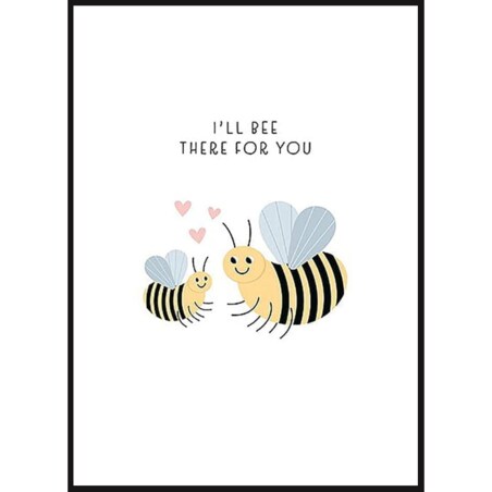 Poster Story, Plakat, Obraz - I Will Bee There for You, wymiary 21 x 30 cm