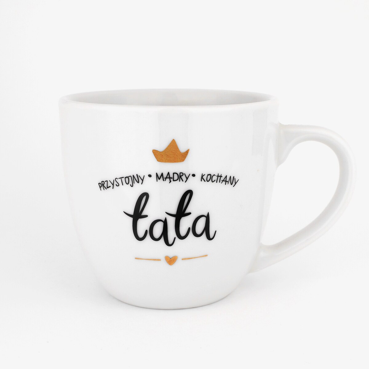 Kubek 300 ml - Przystojny, mądry, kochany Tata ZŁOTA KORONA