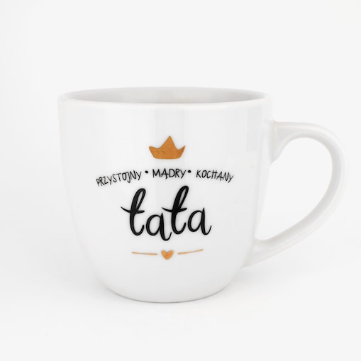 Kubek 300 ml - Przystojny, mądry, kochany Tata ZŁOTA KORONA
