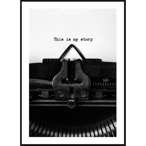 Poster Story, Plakat, Obraz - This Is My Story, wymiary 42 x 60 cm