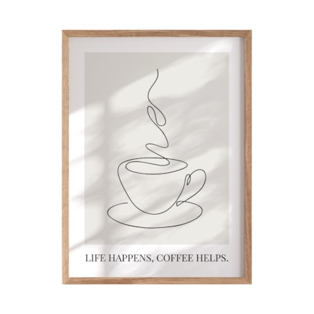 Plakat Life happens, coffee helps rozmiar 30x40cm w ramie drewnianej Oak