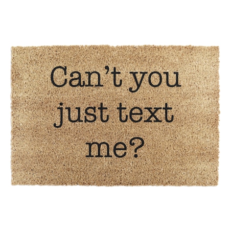 Wycieraczka Can't You Just Text Me?