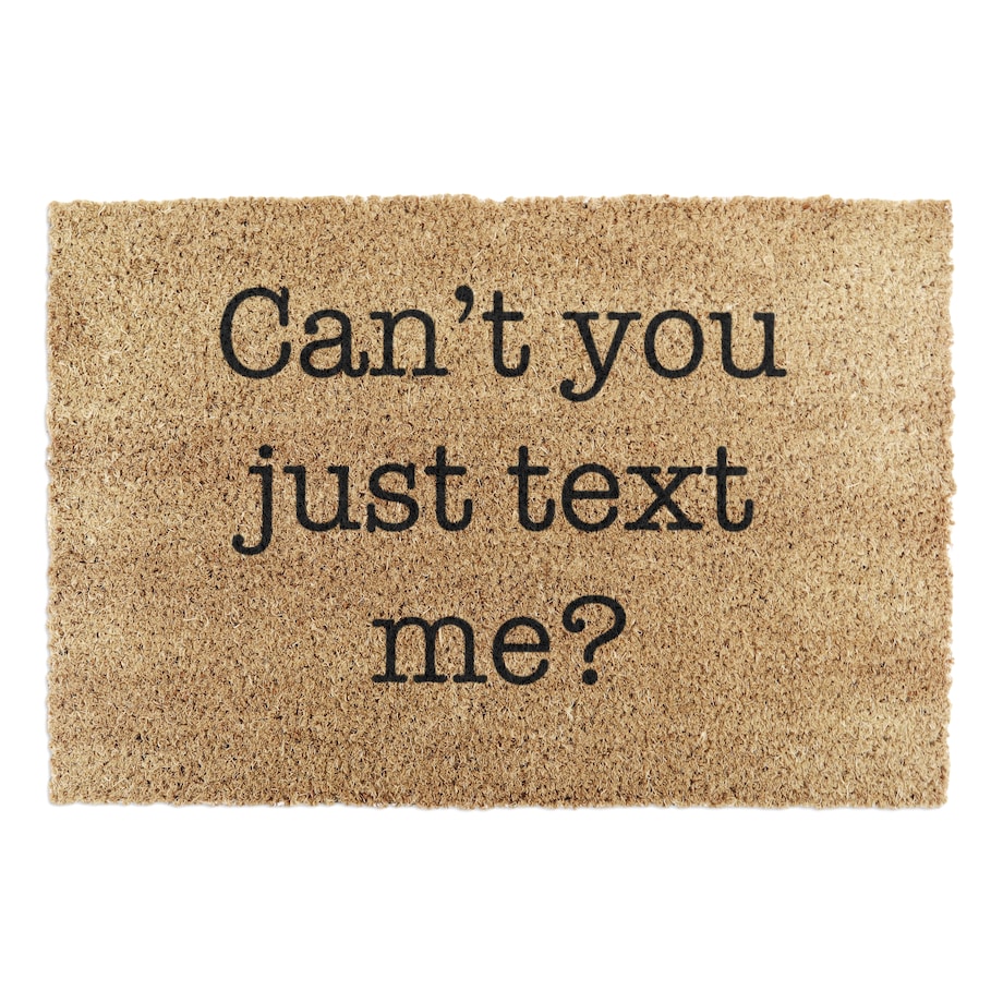Wycieraczka Can't You Just Text Me?