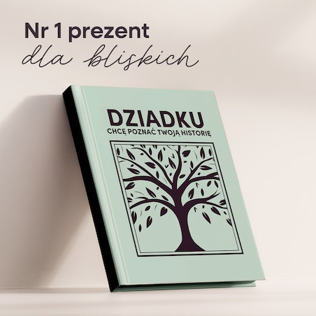 DZIADKU chcę poznać Twoją historię - Książka na Pokolenia