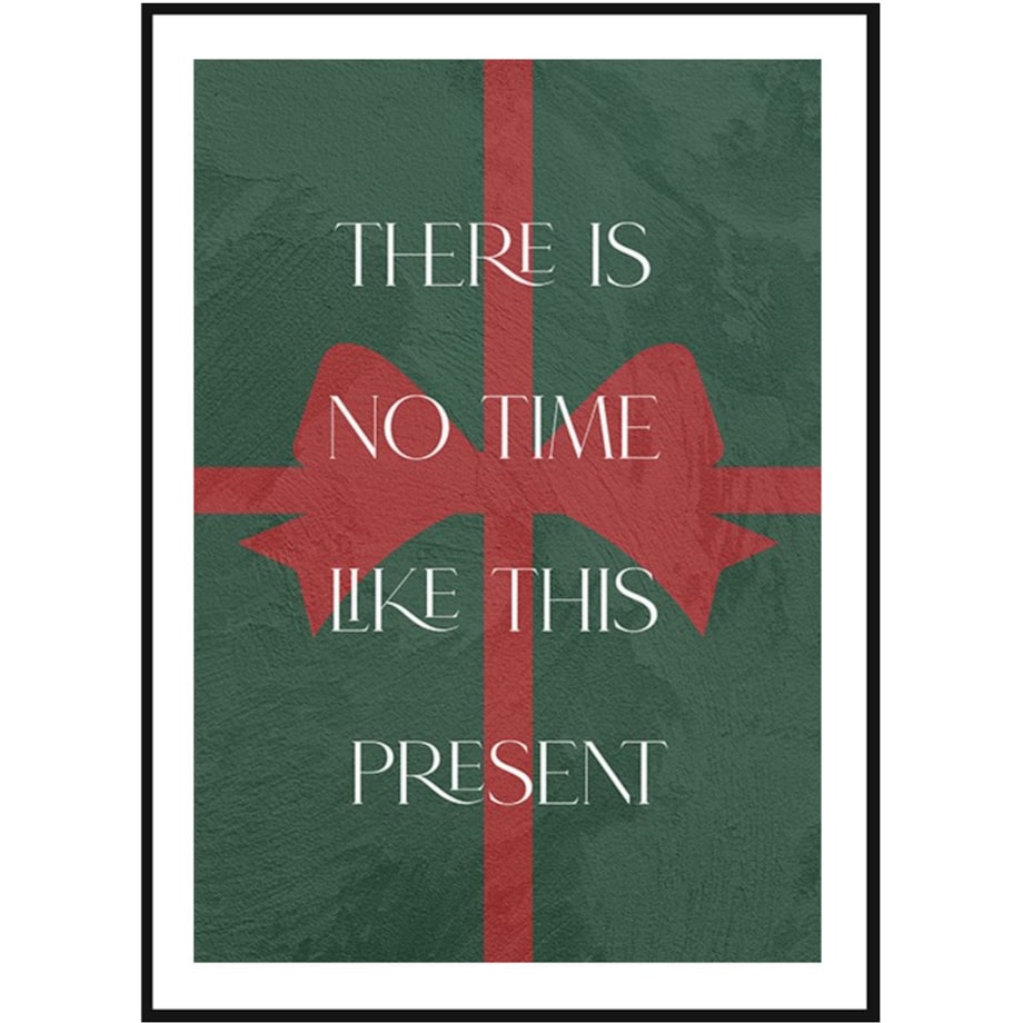 Poster Story, Plakat, Obraz - There Is No Time Like This Present, wymiary 21 x 30 cm