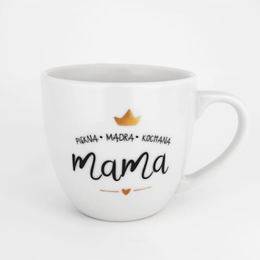 Kubek 300 ml - Piękna, mądra, kochana Mama ZŁOTA KORONA