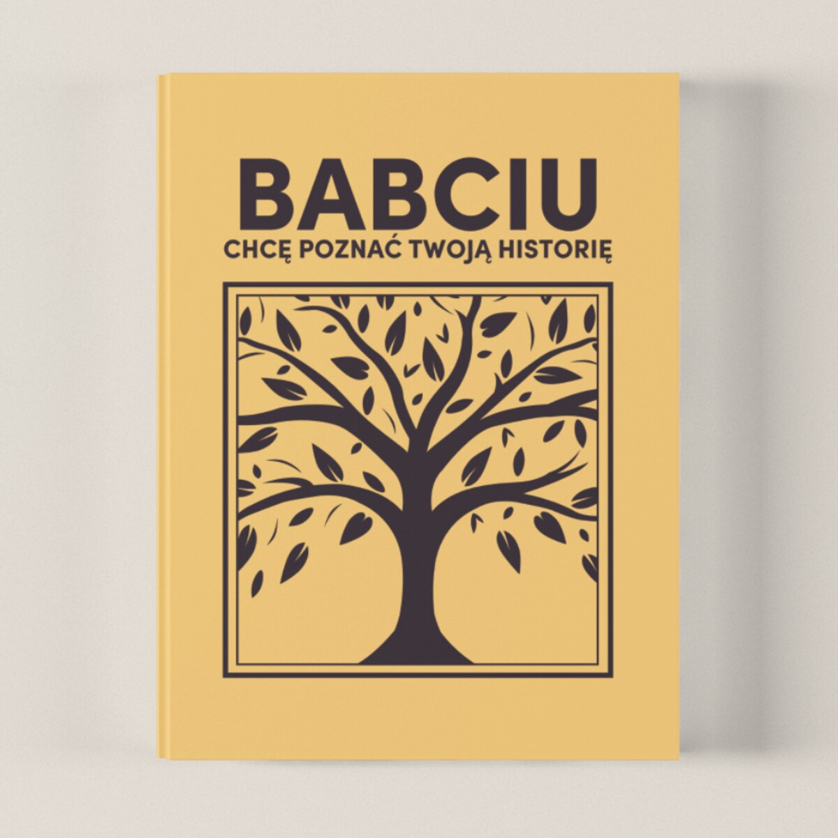 BABCIU chcę poznać Twoją historię - Książka na Pokolenia