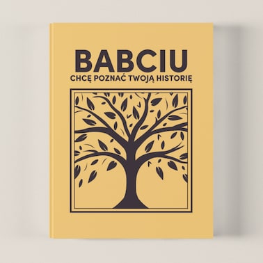 BABCIU chcę poznać Twoją historię - Książka na Pokolenia