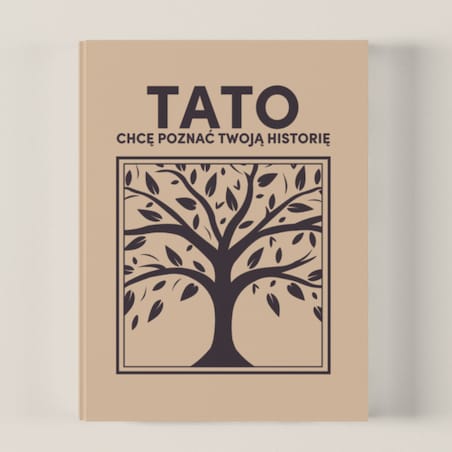 TATO chcę poznać Twoją historię - Książka na Pokolenia