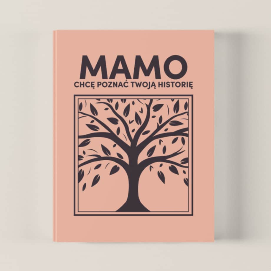 MAMO chcę poznać Twoją historię - Książka na Pokolenia