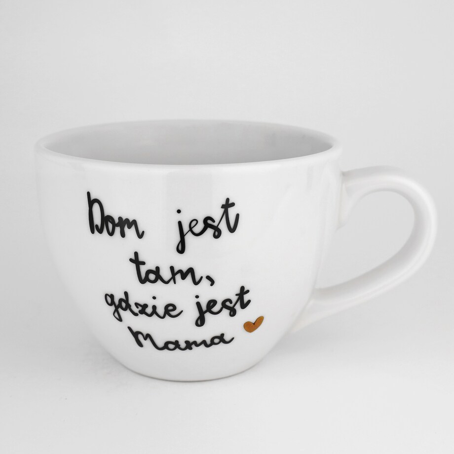 Kubek 500 ml - Dom jest tam, gdzie jest mama ZŁOTE SERCE