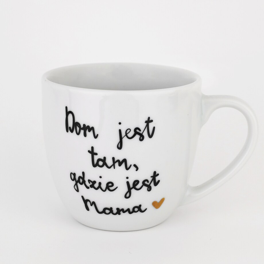 Kubek 300 ml - Dom jest tam, gdzie jest mama ZŁOTE SERCE
