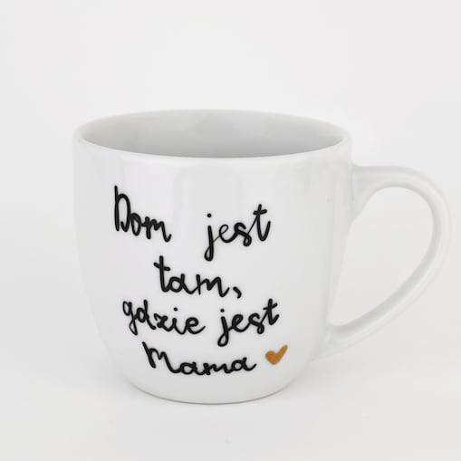 Kubek 300 ml - Dom jest tam, gdzie jest mama ZŁOTE SERCE